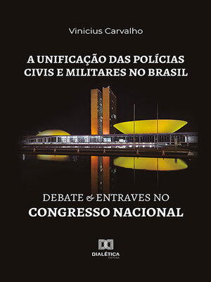 cover image of A unificação das polícias civis e militares no Brasil